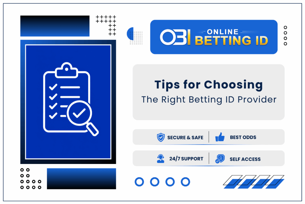 Tips for Choosing the Right Betting ID Provider
